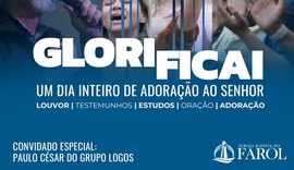 Glorificai: Igreja Batista do Farol realiza a quinta edição do evento com 11 horas de culto ininterruptas