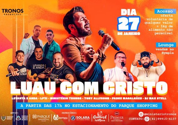 Tony Allysson leva música e pregação ao ‘Luau com Cristo’, em Maceió