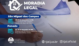 Moradia Legal regulariza 328 imóveis em Penedo e São Miguel dos Campos, nesta terça (10)