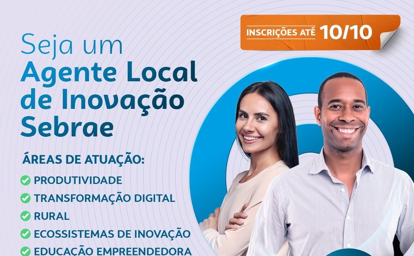 Inscrição para seleção de bolsistas que atuarão como Agentes Locais de Inovação prorrogada até o dia 10