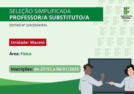 Ifal seleciona professores de Física para atuarem no Campus Maceió