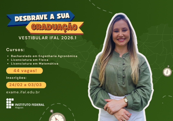 Ifal inicia nova seleção para cursos superiores do Campus Piranhas