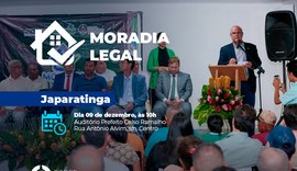 Moradia Legal beneficiará 100 famílias em Japaratinga nesta segunda (09)