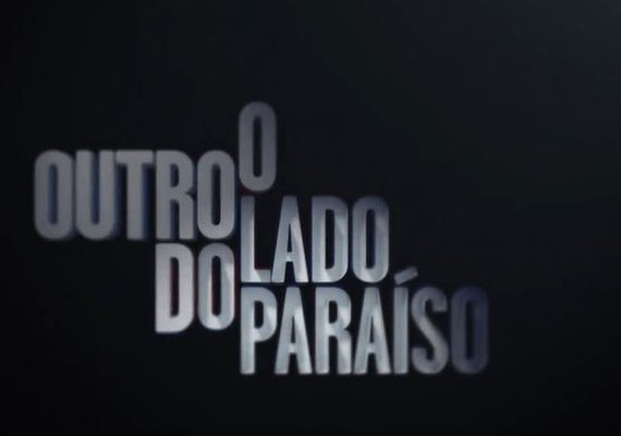 ‘O Outro Lado do Paraíso’: veja o resumo dos próximos capítulos da novela