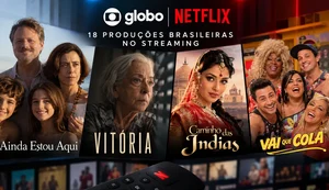 Netflix fecha acordo inédito com a Globo e terá novelas, filmes e séries brasileiras no catálogo