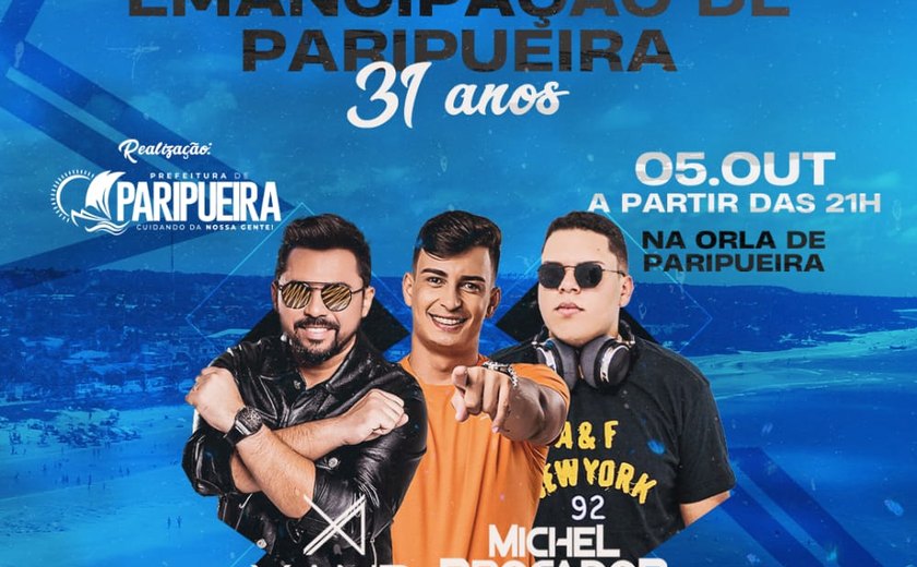 Paripueira celebra 31 anos de Emancipação Política com show de Xand Avião, Michel Brocador e DJ Wendeu