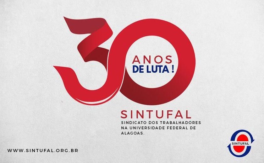 Sintufal faz 30 anos de luta em defesa de direitos e conquistas dos técnicos da Ufal