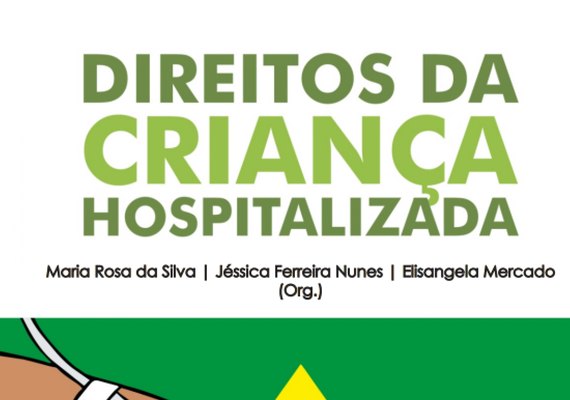 Eduneal lança E-book sobre Direitos da Criança Hospitalizada