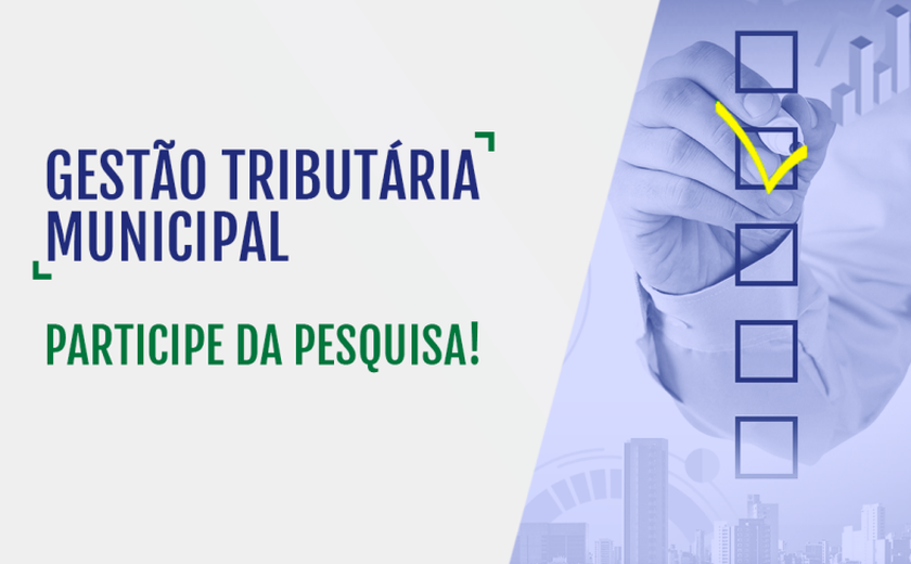 TCU começa levantamento sobre a estrutura tributária dos municípios brasileiros