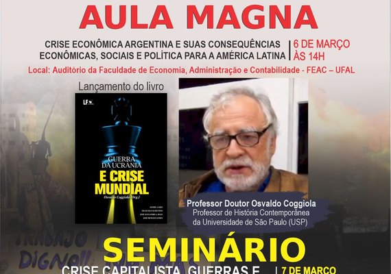Professor Osvaldo Coggiola ministrará aula magna sobre crise econômica na Argentina na Ufal