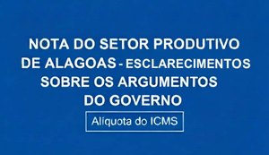 Entidades do setor produtivo voltam a alertar para impacto do aumento de impostos em AL