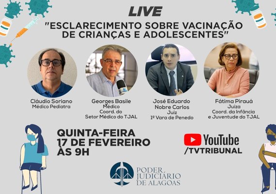 Live do TJ/AL esclarece sobre vacinação de crianças e adolescentes