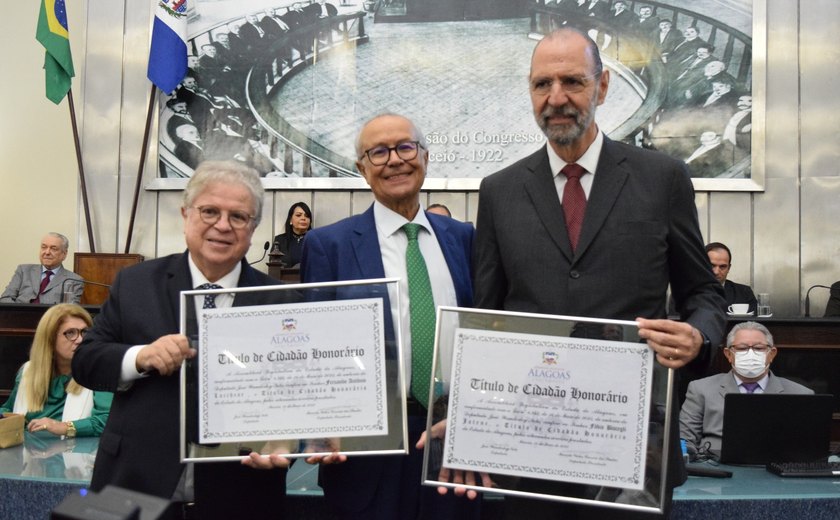 Fábio Jatene e Fernando Lucchese recebem Título de Cidadão Honorário de Alagoas