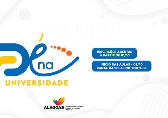 Selaj promove nova edição on-line do projeto 'Pé Na Universidade'