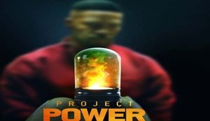 Netflix divulga trailer de Project Power, com Jamie Foxx e Rodrigo Santoro