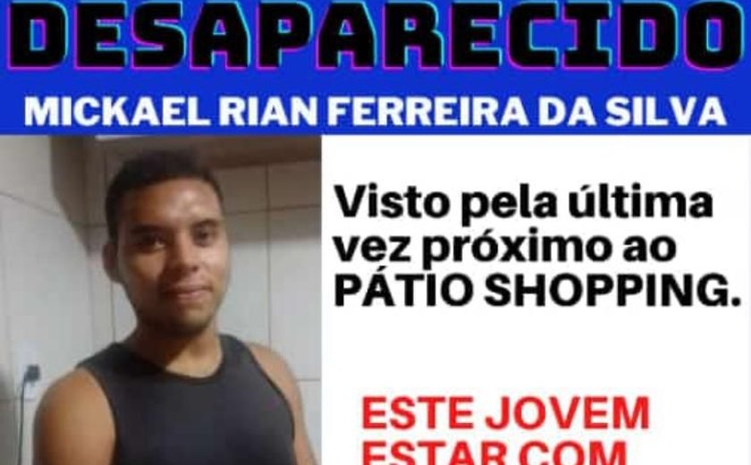 Família busca por jovem  que está desaparecido desde quarta-feira (24)