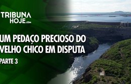 Um pedaço precioso do Velho Chico em disputa