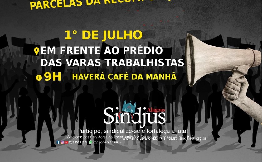 Sindjus/AL realiza ato público pela derrubada do veto à recomposição salarial e pela reestruturação da carreira nesta quarta