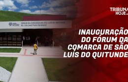 Inauguração de Fórum em São Luís do Quitunde