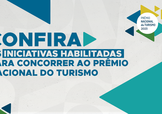 MTur apresenta os habilitados para a próxima fase de prêmio de turismo