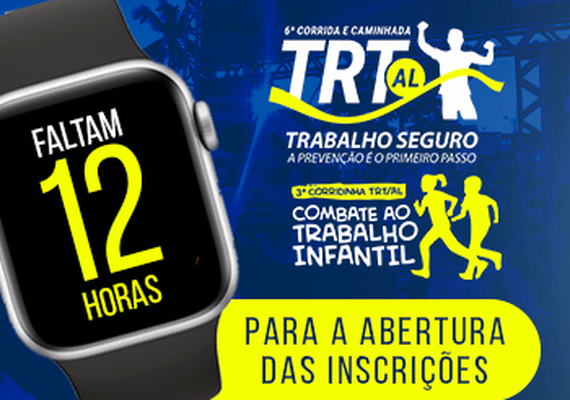 Contagem regressiva para abertura da 6ª edição da Corrida e Caminhada TRT/AL Trabalho Seguro