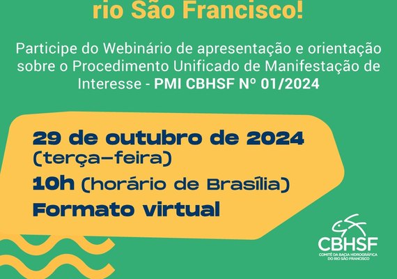CBHSF realiza webinário para apresentar Procedimento Unificado de Manifestação de Interesse (PMI)