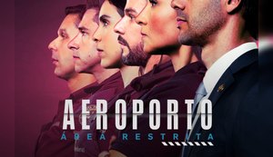 Polícia Federal proíbe gravações da série 'Aeroporto: Área Restrita'