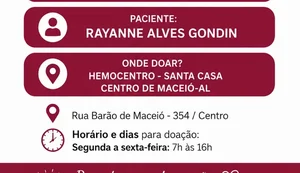 Família promove campanha por doação de plasma para paciente que passará por cirurgia em Maceió