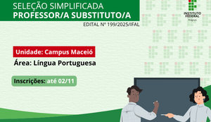 Ifal seleciona professor substituto de Língua Portuguesa para o Campus Maceió