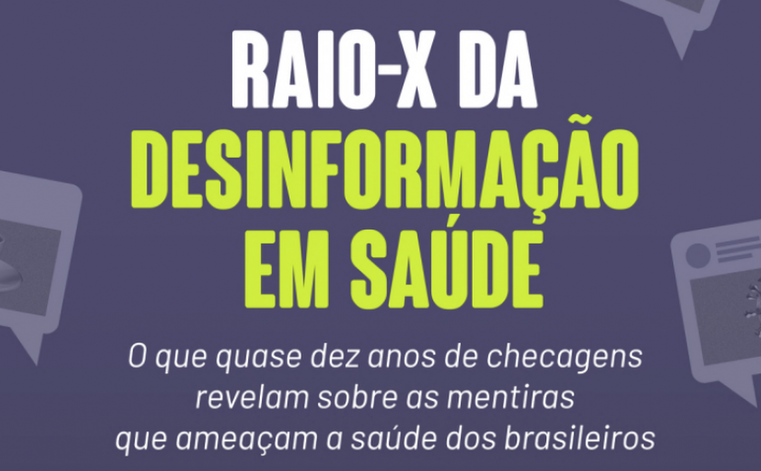 Pandemia multiplica desinformação em saúde, mas conteúdos enganosos persistem