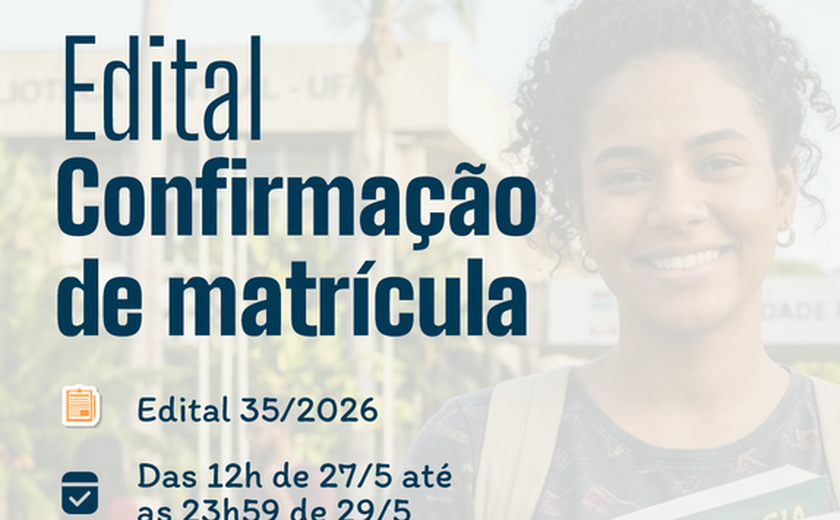 Ufal convoca aprovados no Sisu para confirmar matrícula no 2° semestre letivo