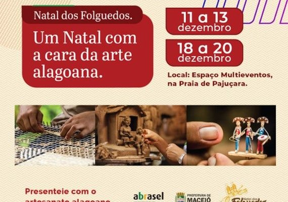 Natal dos Folguedos contará com a presença de grandes artesãos alagoanos