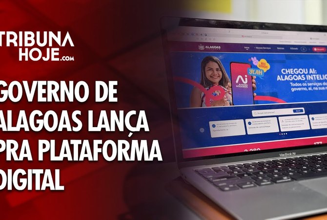 Governo de Alagoas lança plataforma digital