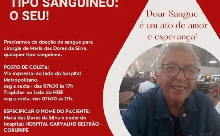 Amigos e familiares pedem doação de sangue para Maria das Dores da Silva