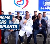 Governador lança o Programa Alagoas Transplanta