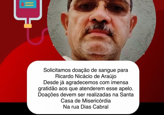 Família solicita doação de sangue para Ricardo Nicássio de Araújo