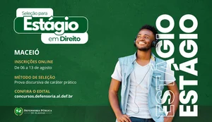 Defensoria Pública abre inscrições para estágio em Direito em Maceió