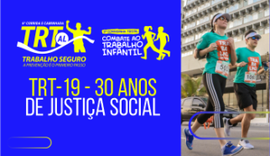 Vem aí a 6ª Corrida TRT/AL Trabalho Seguro