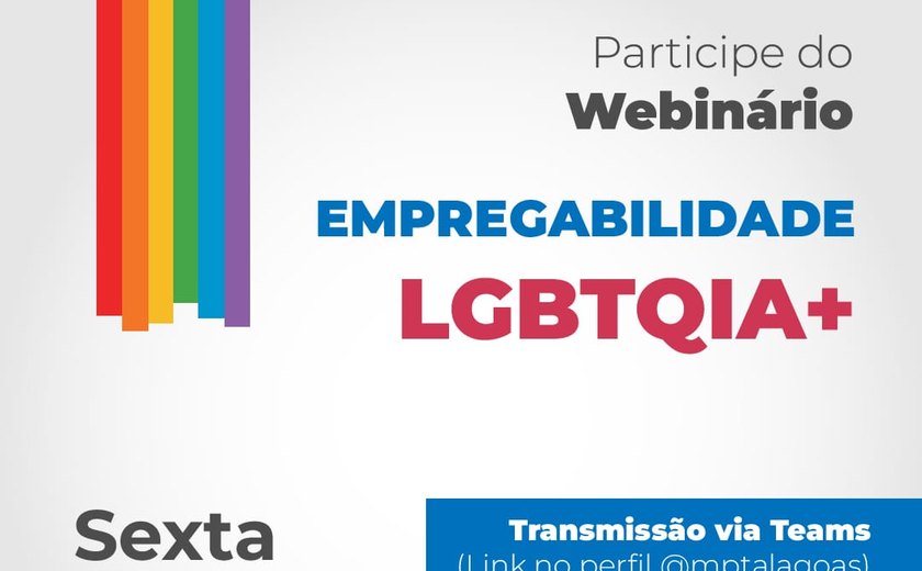 MPT realizará webinário para discutir empregabilidade do público LGBTQIA+ em Alagoas