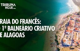 Praia do Francês se consolida como primeiro balneário criativo de Alagoas