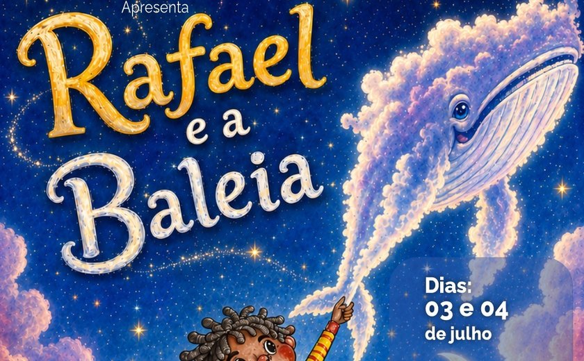 Espetáculo infantil “Rafael e a Baleia” viaja pela poesia e imaginação