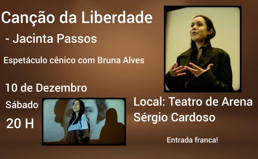 Espetáculo ‘Canção da liberdade - Jacinta Passos’ será apresentado  no Teatro de Arena Sérgio Cardoso