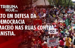 Ato contra anistia e por pautas voltadas à população