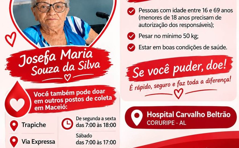 Campanha mobiliza doadores de sangue para ajudar paciente internada em hospital de Coruripe