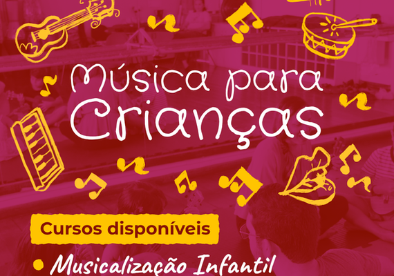 Inscrições abertas para cursos gratuitos de musicalização infantil e canto coral
