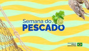 Semana do Pescado 2026 prevê ações para ampliar o consumo de pescado
