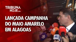 Lançada campanha Maio Amarelo em Alagoas