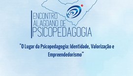 Primeiro Encontro Alagoano de Psicopedagogia celebra a valorização e o empreendedorismo na área