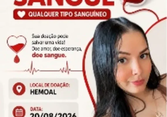 Família realiza campanha para doação de sangue para paciente que passará por cirurgia em Maceió