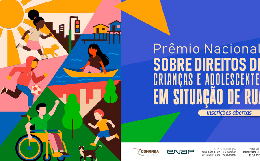 Enap abre inscrições para o 1º Prêmio Nacional de Proteção Integral de Crianças e Adolescentes em Situação de Rua